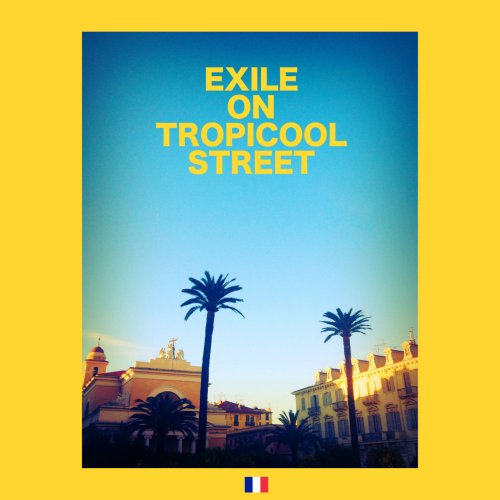 Exile on Tropicool Street (2015)