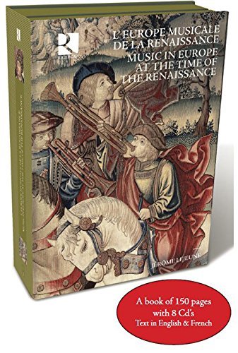 VA - L'Europe Musicale de la Renaissance - Music in Europe at the time of the Renaissance [8CD Box Set] (2013)