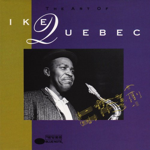 Ike Quebec - The Art Of Ike Quebec (1992) FLAC