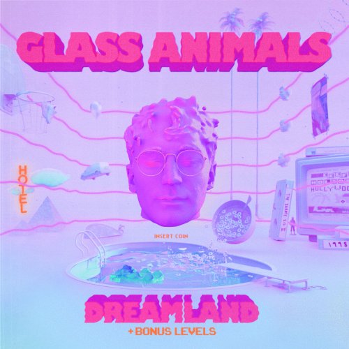 Glass Animals - Dreamland (+ Bonus Levels) (2020) [Hi-Res]