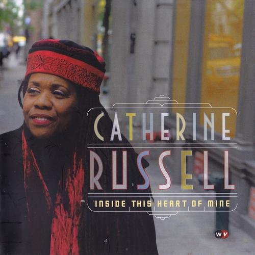 Catherine Russell - Inside This Heart of Mine (2010) FLAC