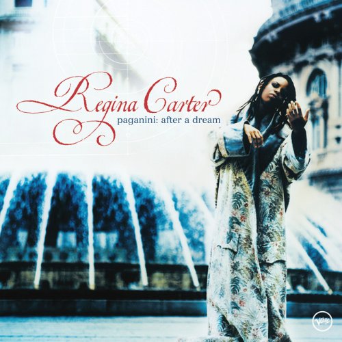 Regina Carter – Paganini: After A Dream (2003) FLAC