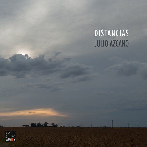 Julio Azcano - Distancias (2018) [Hi-Res]