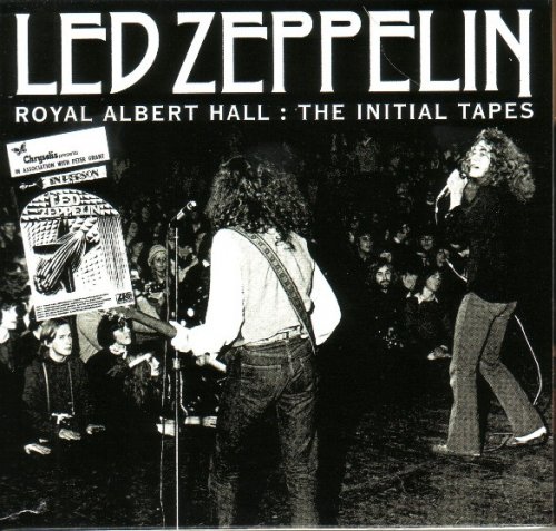 Led Zeppelin - Royal Albert Hall: The Initial Tapes (2008)