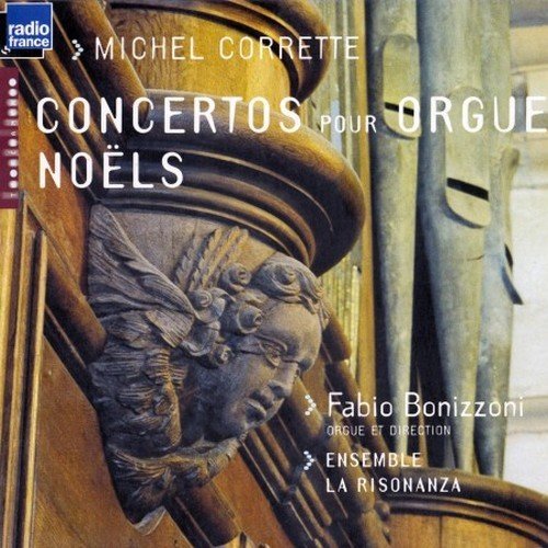 Fabio Bonizzoni, La Risonanza - Corrette: Organ Concertos & Noels (2008)