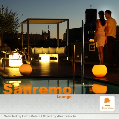 Sanremo Lounge (Selected by Enzo Matelli, Mixed by Alex Bianchi) (2015)