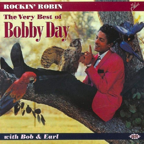 Bobby Day - Rockin' Robin: The Very Best Of (2002)