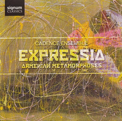 Cadence Ensemble - Expressia: Armenian Metamorphoses (2008)