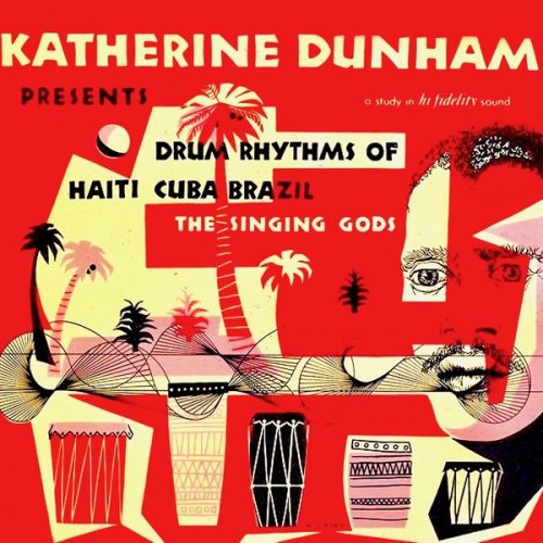 Katherine Dunham - Katherine Dunham Presents Drum Rhythms Of Haiti, Cuba, Brazil (Remastered) (1955/2019) [Hi-Res]