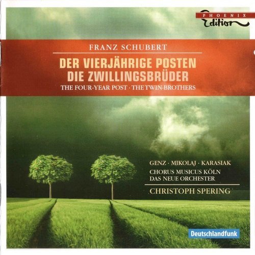 Chorus Musicus Köln, Das Neue Orchester, Christoph Spering - Schubert: Der Vierjährige Posten, Die Zwillingsbrüder (2008)
