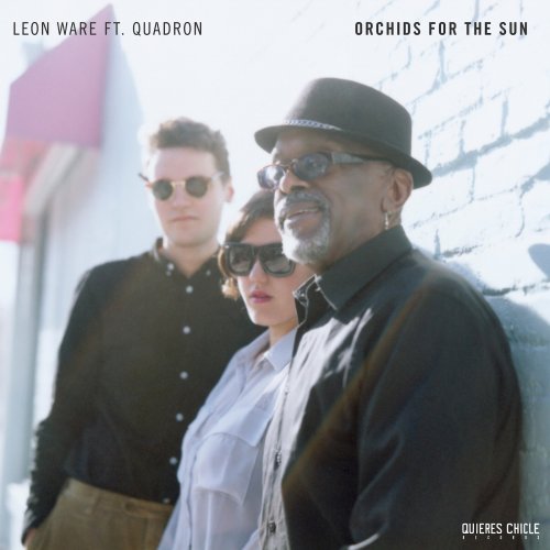 Leon Ware & Quadron - Orchids for the Sun [EP] (2012)