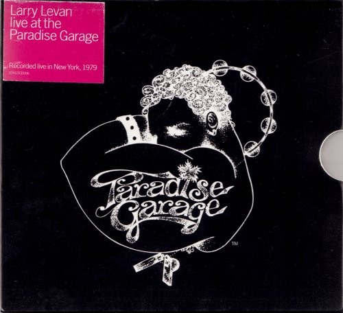 Larry Levan - Live At The Paradise Garage (2000)