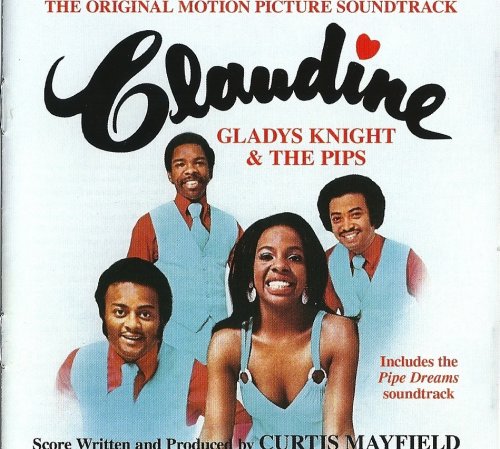 Gladys Knight & The Pips - Claudine / Pipe Dreams: Original Soundtracks (2008)
