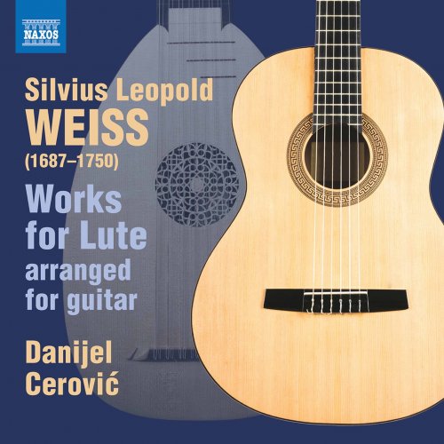 Danijel Cerović - Weiss: Lute Works (Arr. D. Cerović for Guitar) (2020) [Hi-Res]