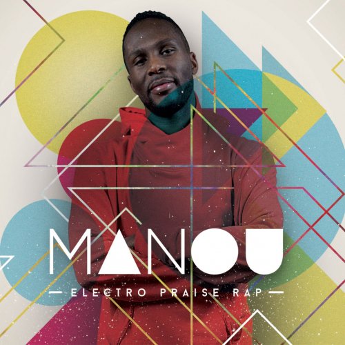 Manou Bolomik - Electro Praise Rap (2015)