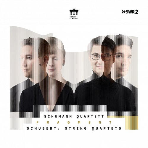 Schumann Quartett - Fragment (Schubert: String Quartets) (2020) [Hi-Res]