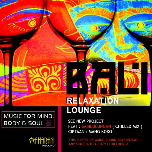 See New Project - Bali Relaxation Lounge (Music for Mind, Body & Soul) (2014)