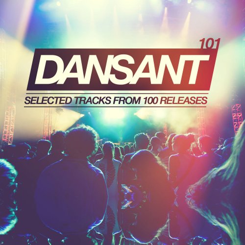 Dansant 101 Selected Tracks From 100 Releases (2014)