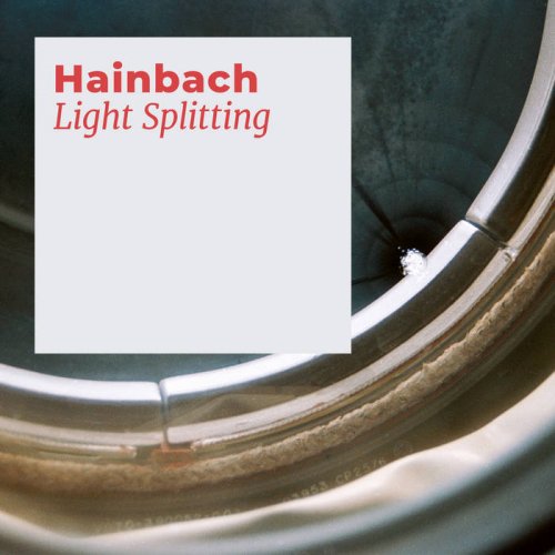 Hainbach - Light Splitting (2020)