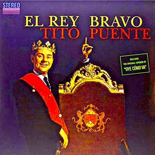 Tito Puente - El Rey Bravo! (Remastered) (2019) [Hi-Res]