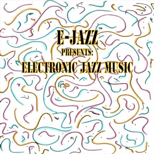 Tíga Alexander - E-Jazz Presents: Electronic Jazz Music (2020)