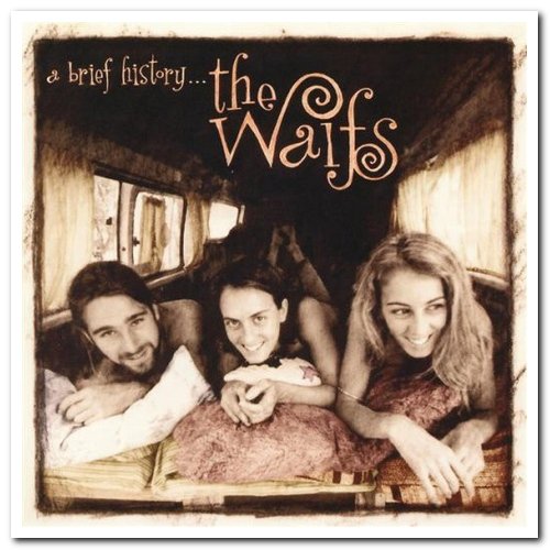 The Waifs - A Brief History... [2CD Set] (2005)