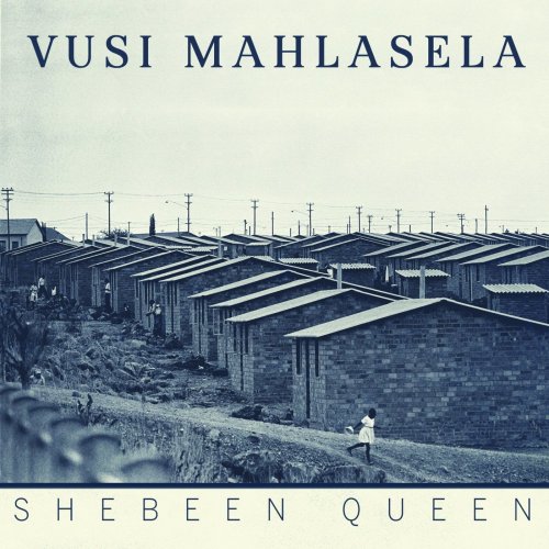 Vusi Mahlasela - Shebeen Queen (2020)