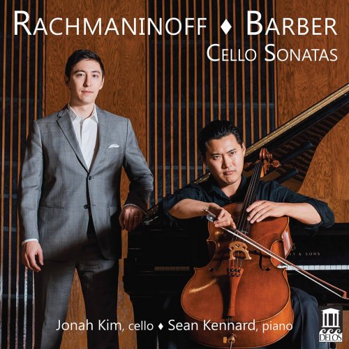 Jonah Kim & Sean Kennard - Rachmaninoff & Barber: Cello Sonatas (2020) [Hi-Res]