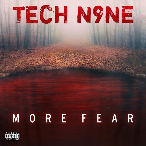 Tech N9ne - MORE FEAR (2020)
