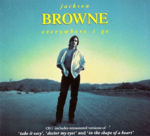 Jackson Browne - Everywhere I Go (1994) Maxi-Single