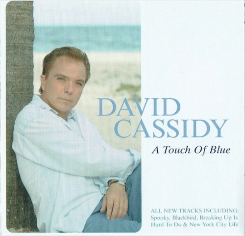 David Cassidy - A Touch Of Blue (Special Edition) (2003)
