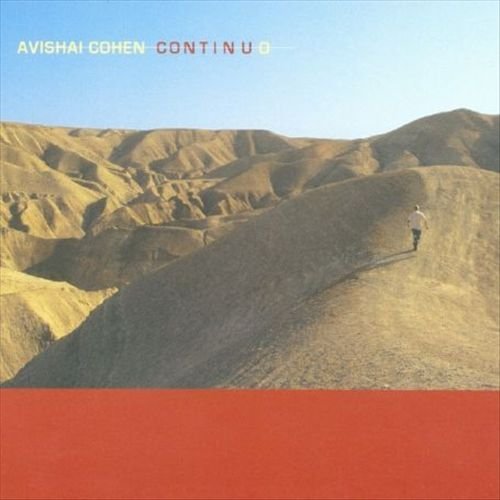 Avishai Cohen - Continuo (2006)