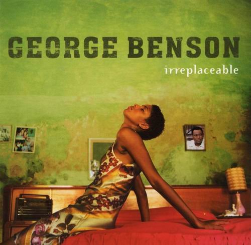 George Benson - Irreplaceable (2003) CD Rip