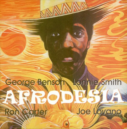 Lonnie Smith, George Benson, Ron Carter, Joe Lovano - Afrodesia (2002)