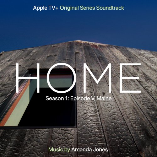 Amanda Jones - Home: Season 1: Episode V, Maine (Apple TV+ Original Series Soundtrack) (2020) [Hi-Res]
