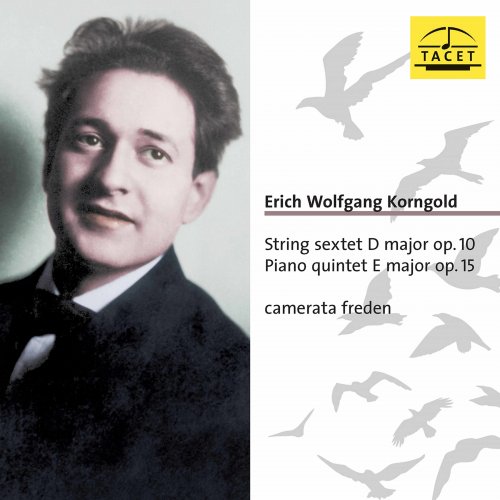 Camerata Freden - Korngold: String Sextet, Op. 10 & Piano Quintet, Op. 15 (2020)