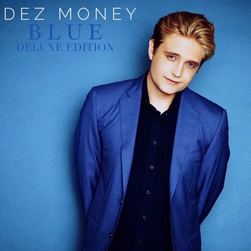 Dez Money - Blue (Deluxe Edition) (2020) FLAC