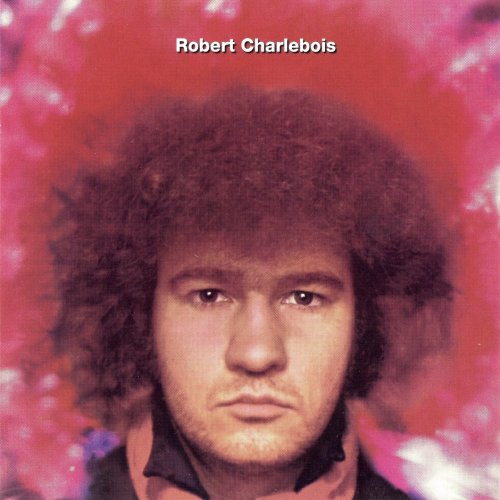 Robert Charlebois - Québec Love (1969 Reissue) (1991)