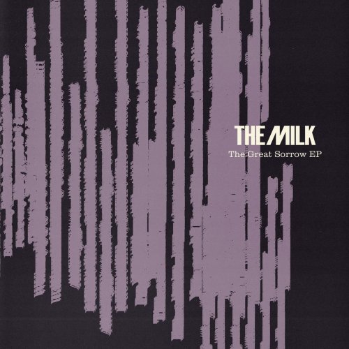 The Milk - The Great Sorrow EP (2020)