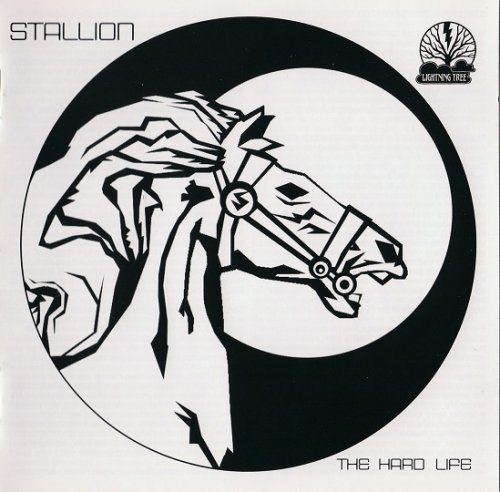 Stallion - The Hard Life (Reissue) (1974-79/2007)