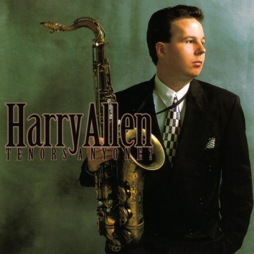 Harry Allen - Tenors Anyone? (1997) flac