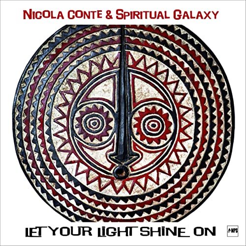 Nicola Conte & Spiritual Galaxy - Let Your Light Shine On (2018) CD Rip