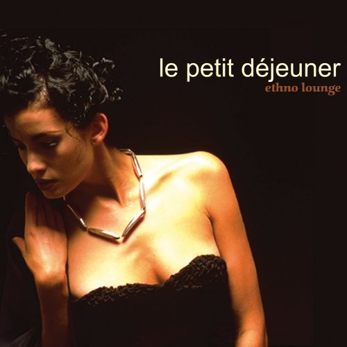 le petit dejeuner - Ethno Lounge (2014)