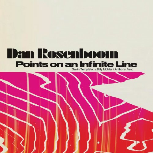Dan Rosenboom - Points on an Infinite Line (2020)