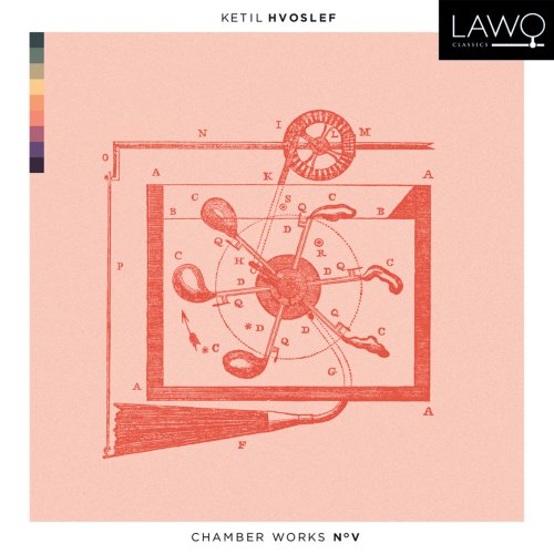 Hvoslef Chamber Music Project - Hvoslef: Chamber Works No. V (2018) [Hi-Res]