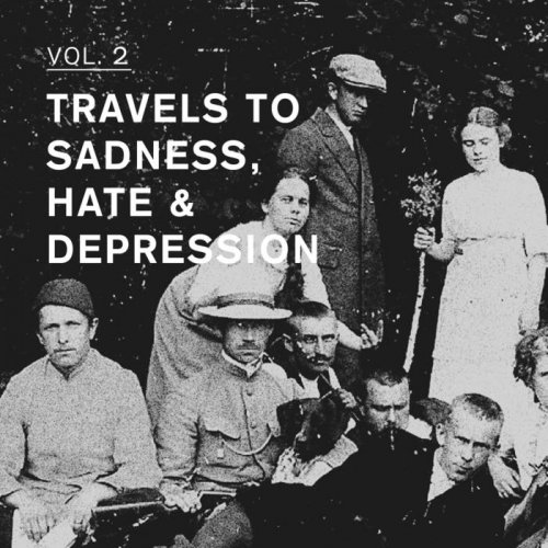 VA - Travels to Sadness, Hate & Depressio (2020)