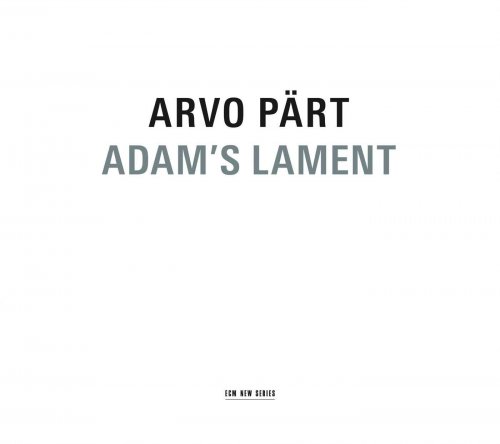Arvo Part - Adam's Lament (2012) [Hi-Res]