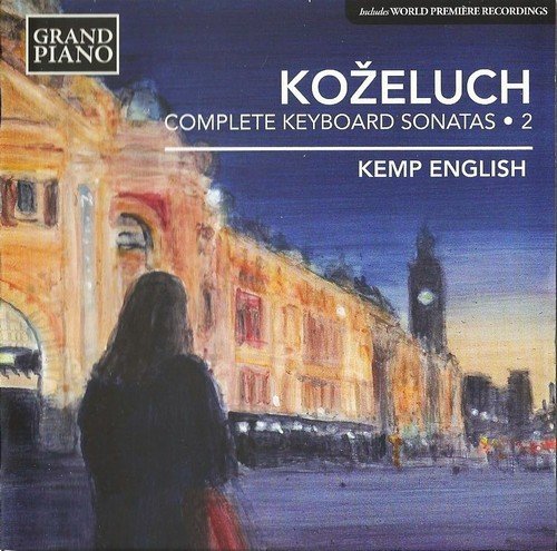 Kemp English - Koželuch: Complete Keyboard Sonatas, Vol. 2 (2014) CD-Rip