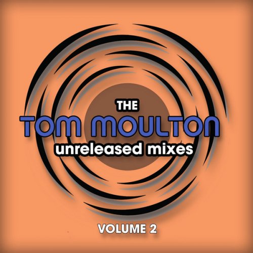 VA - The Tom Moulton Unreleased Mixes (Vol. 2) (2020)