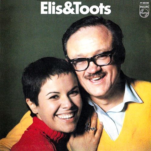 Elis Regina, Toots Thielemans - Elis & Toots (1969)